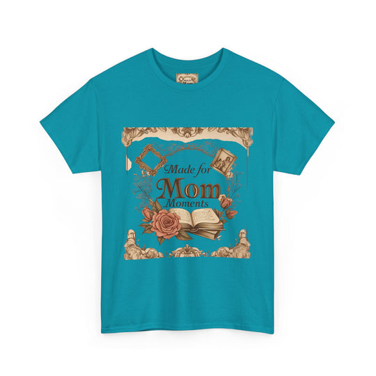 Made for Mom Moments