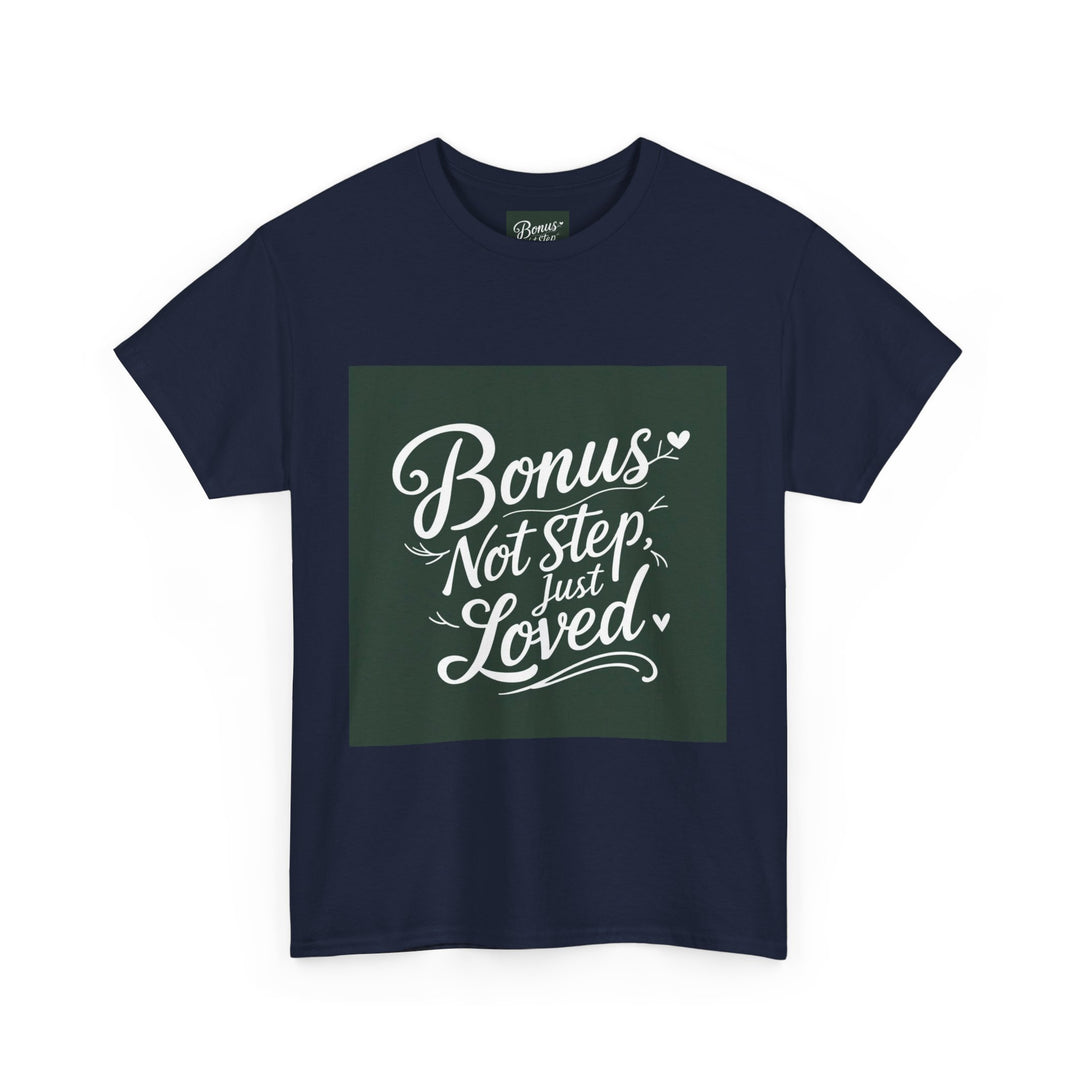 Bonus Dad – Not Step, Just Loved