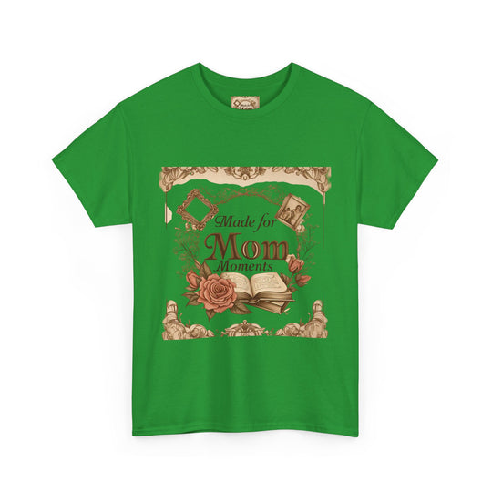 Made for Mom Moments