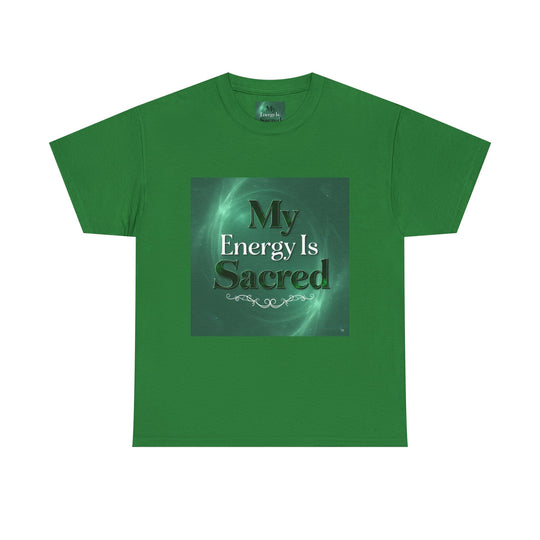 My Energy Is Sacred Tee