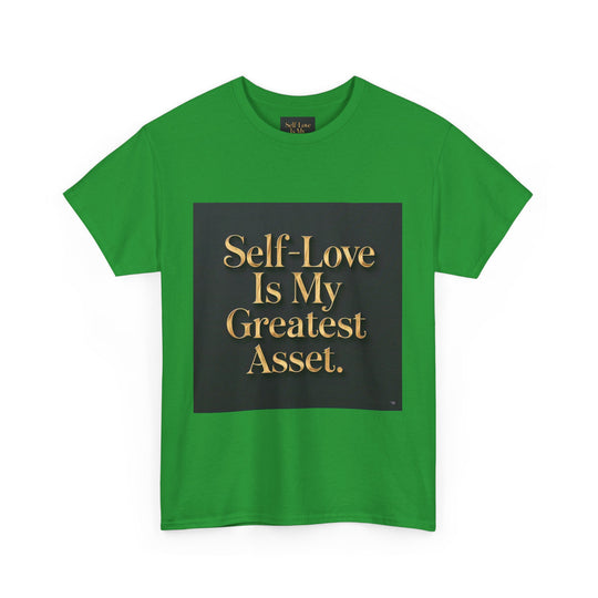 Self-Love Is My Greatest Asset Tee