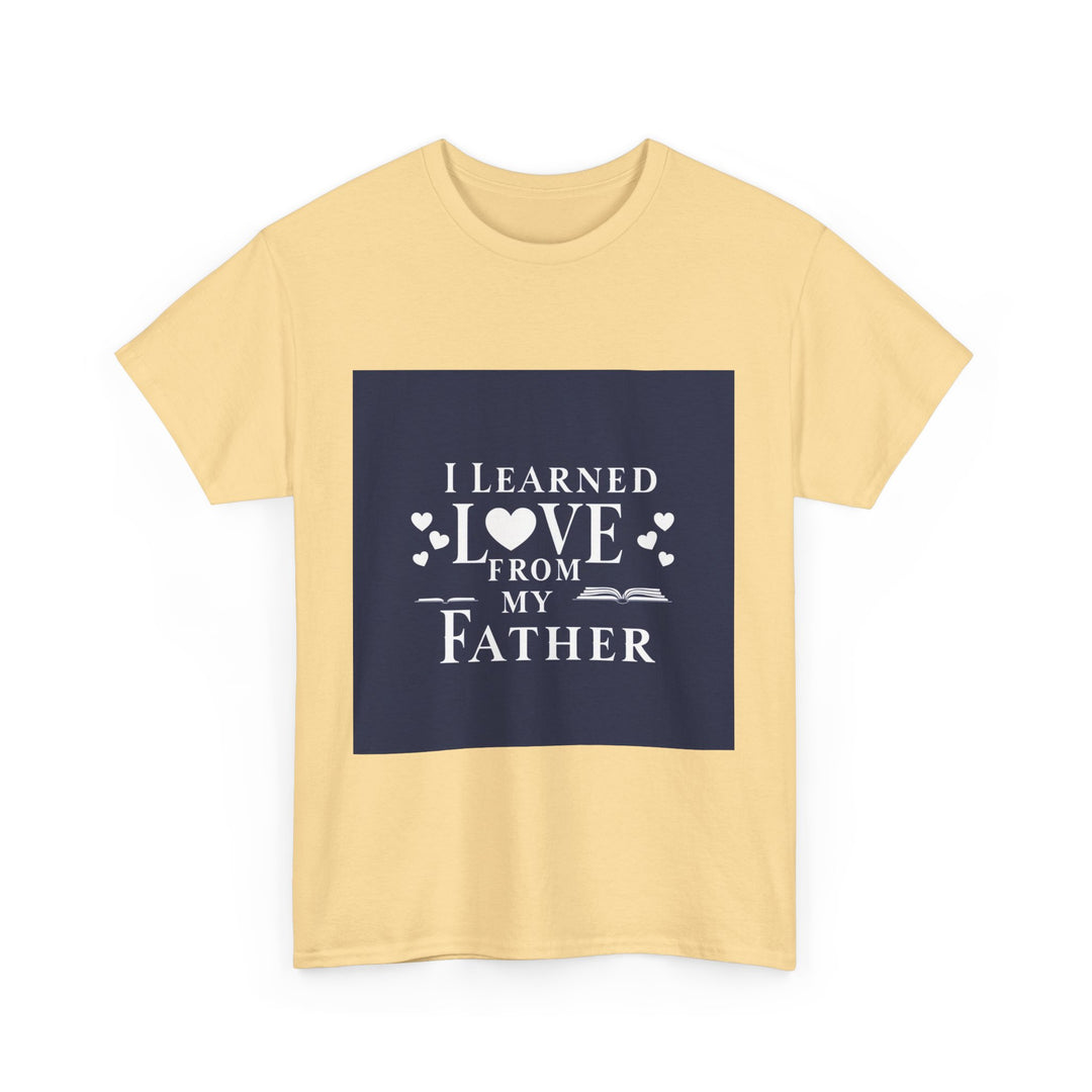 I Learned Love From My Father