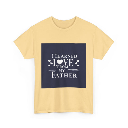 I Learned Love From My Father