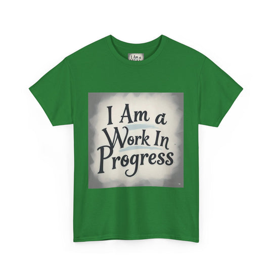 I Am A Work In Progress Tee