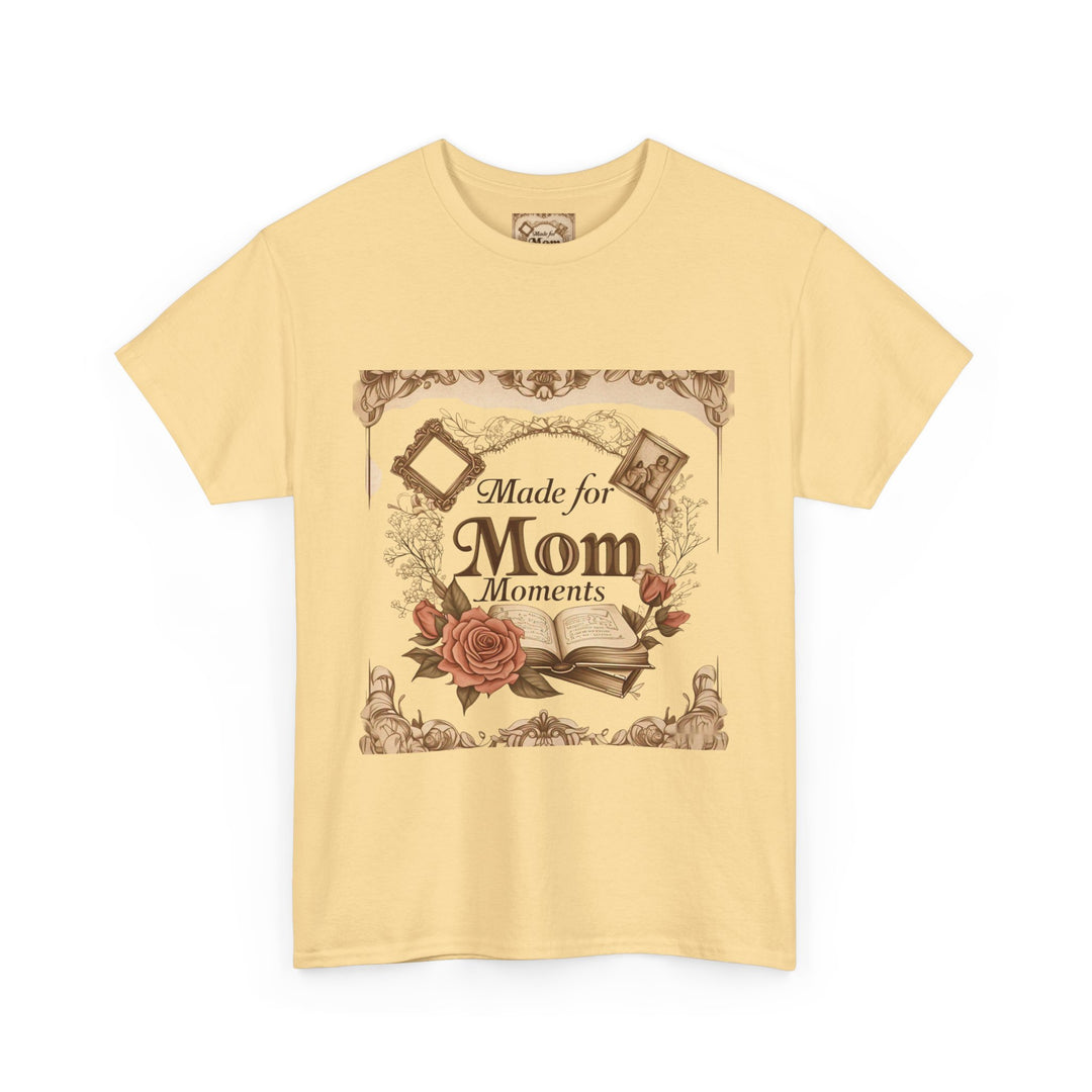 Made for Mom Moments