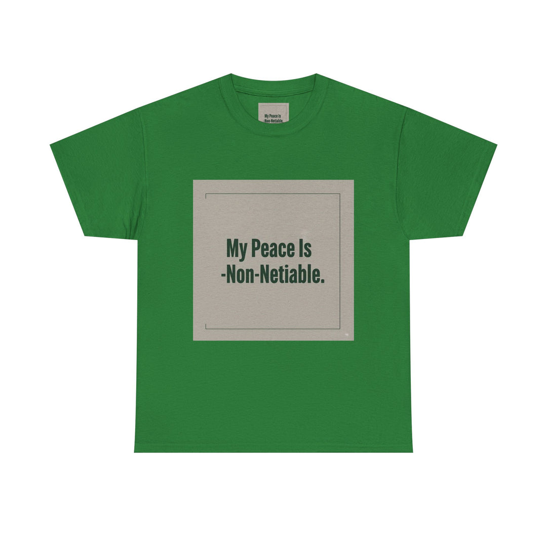 My Peace Is Non-Negotiable Tee