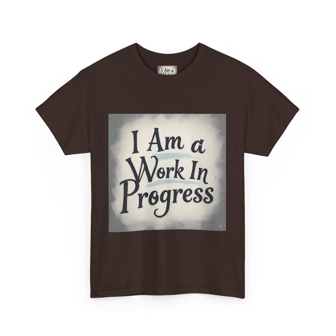 I Am A Work In Progress Tee