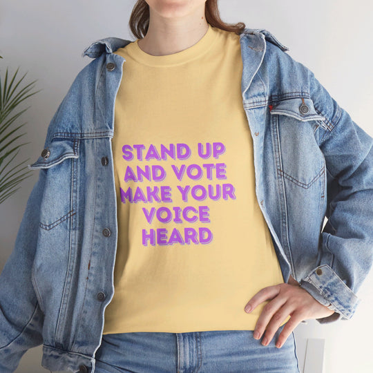 Stand Up and Vote T-Shirt - Make Your Voice Heard