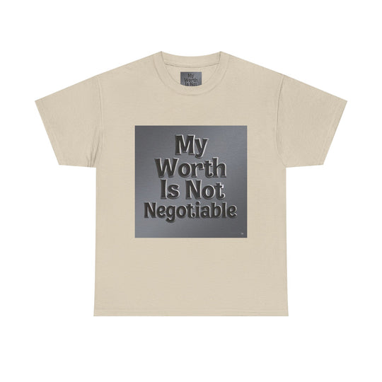 My Worth Is Not Negotiable Tee