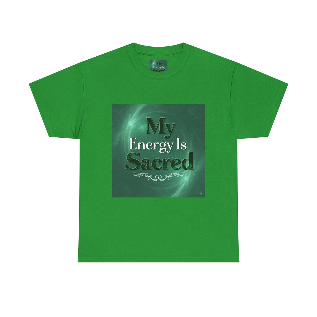 My Energy Is Sacred Tee