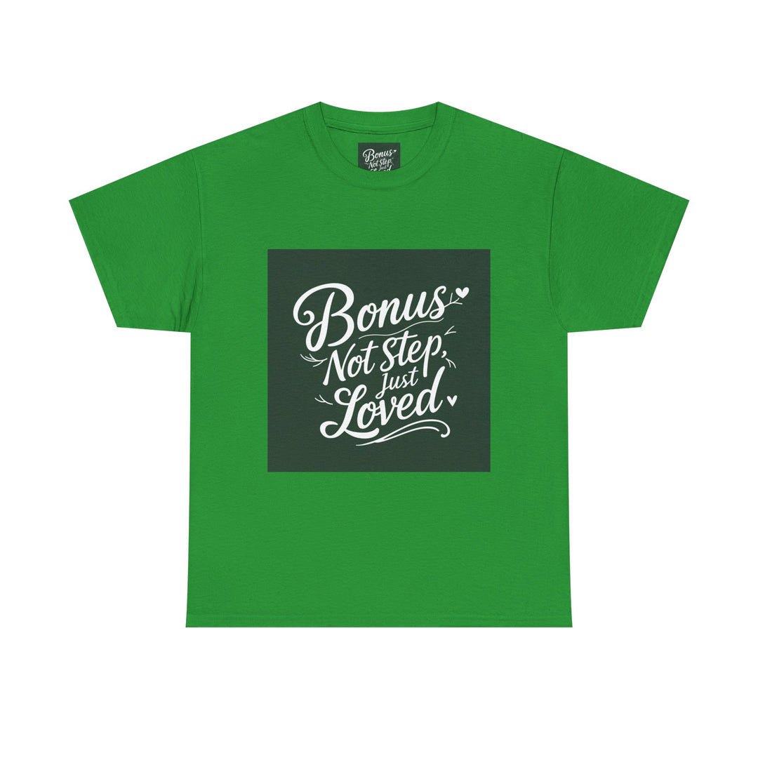 Bonus Dad – Not Step, Just Loved