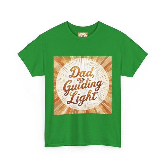 My Guiding Light – Dad Inspirational Shirt