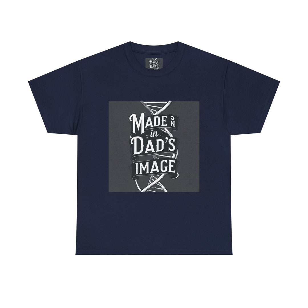 Made in Dad’s Image