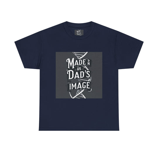 Made in Dad’s Image