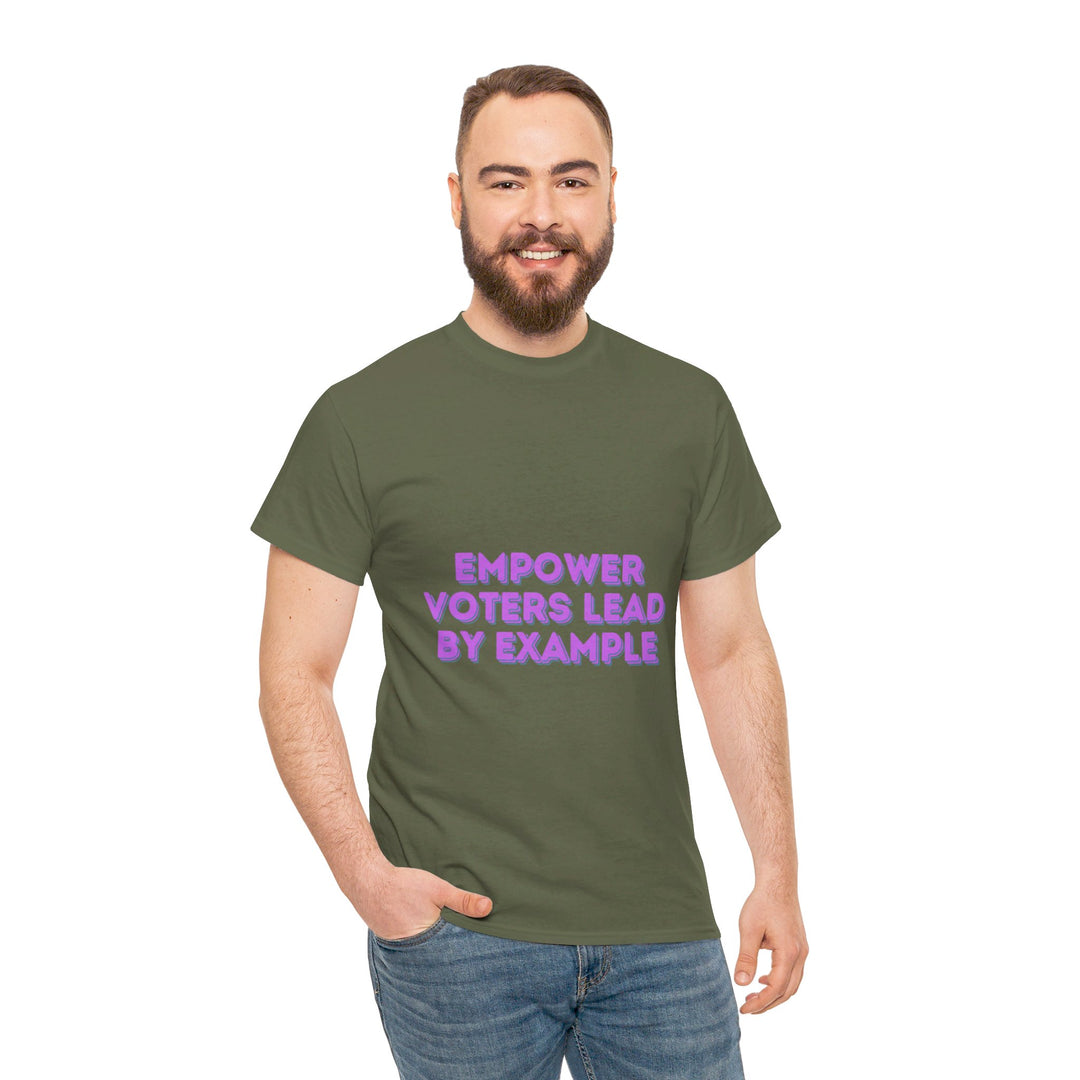 Empower Voters T-Shirt - Lead by Example