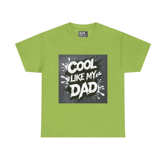 Cool Like My Dad – Father-Son Style Tee