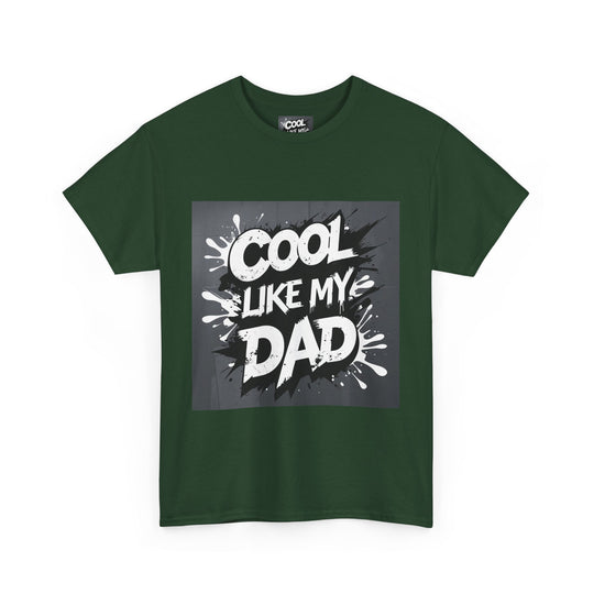 Cool Like My Dad – Father-Son Style Tee