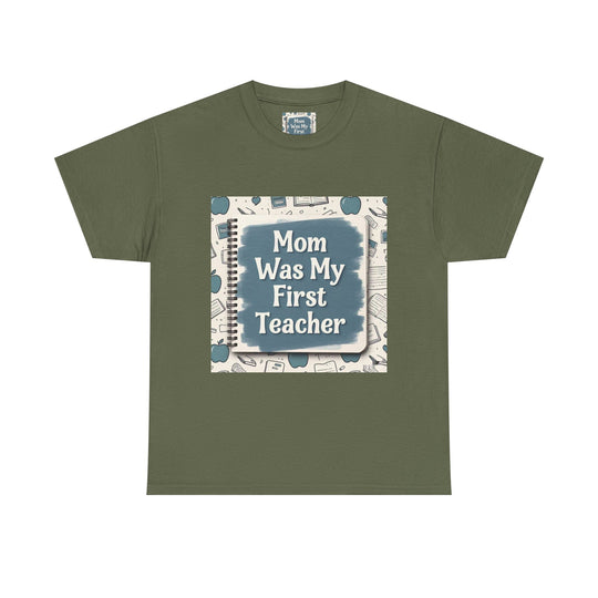 Mom Was My First Teacher