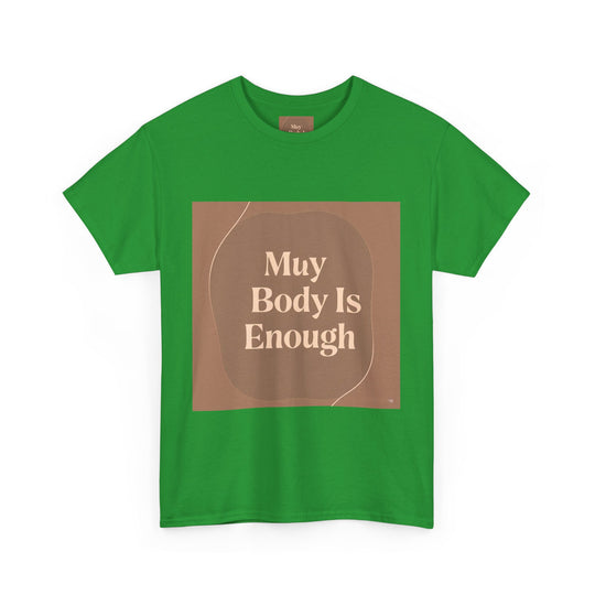 My Body Is Enough Tee