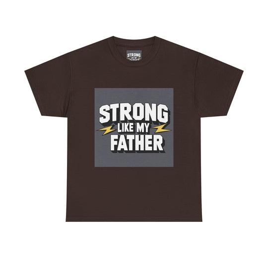 Strong Like My Father – fathers day