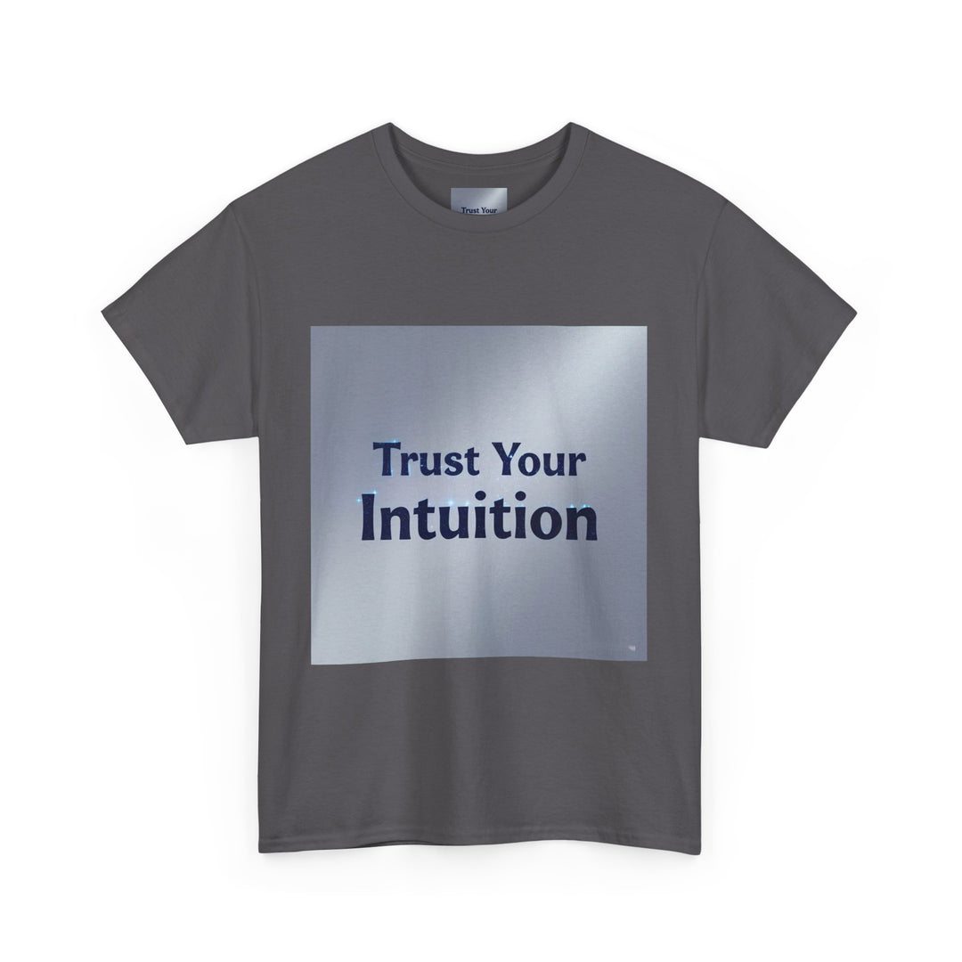 Trust Your Intuition T-Shirt – guided by intuition tee