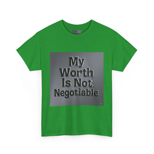 My Worth Is Not Negotiable Tee