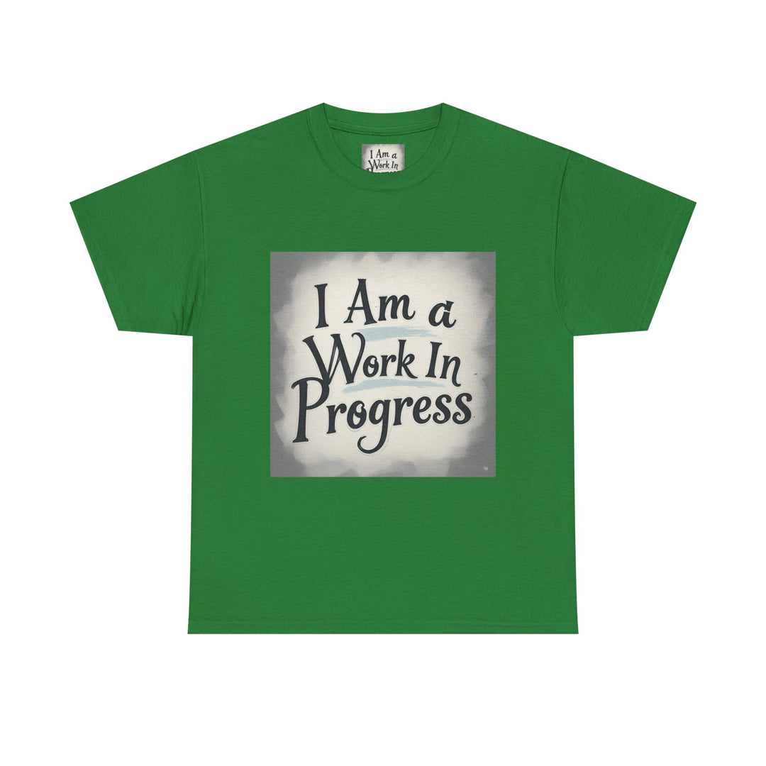 I Am A Work In Progress Tee