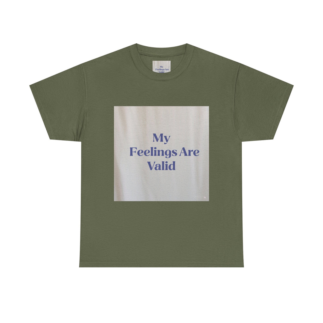 My Feelings Are Valid Tee