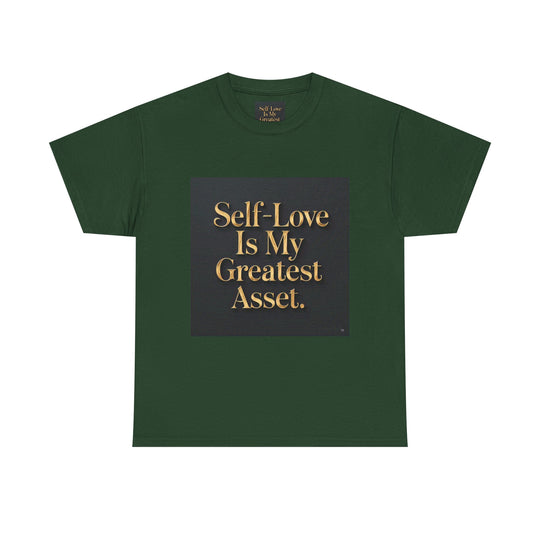 Self-Love Is My Greatest Asset Tee