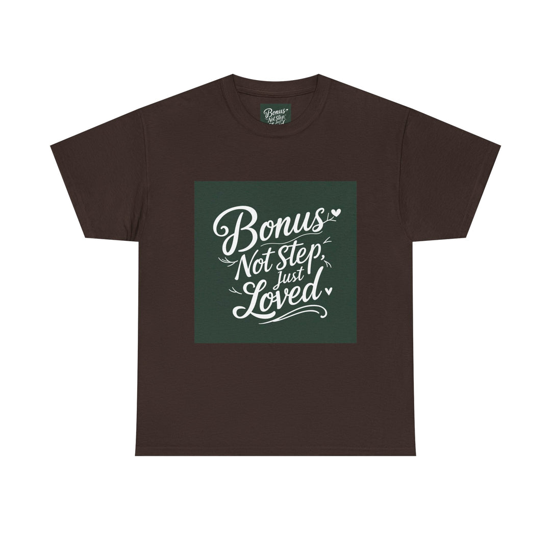 Bonus Dad – Not Step, Just Loved