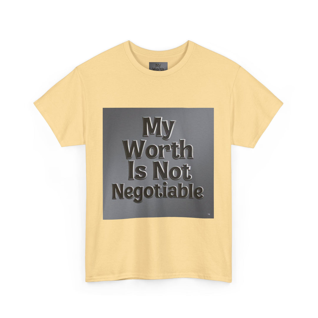 My Worth Is Not Negotiable Tee