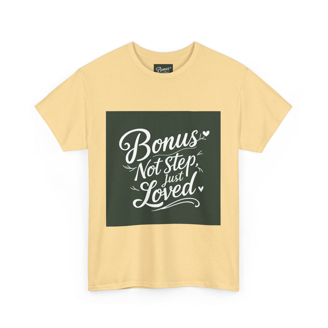 Bonus Dad – Not Step, Just Loved