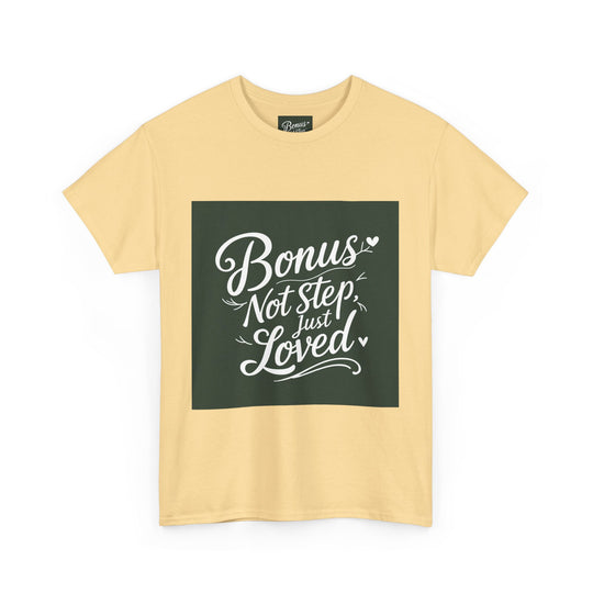 Bonus Dad – Not Step, Just Loved