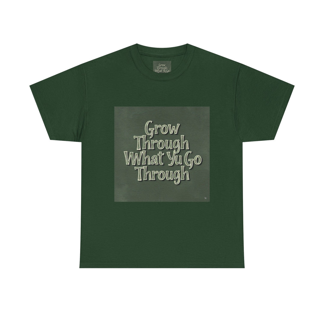 Grow Through What You Go Through Tee