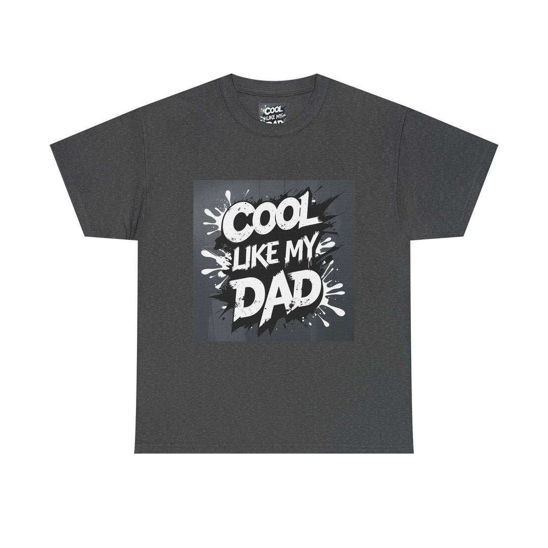 Cool Like My Dad – Father-Son Style Tee