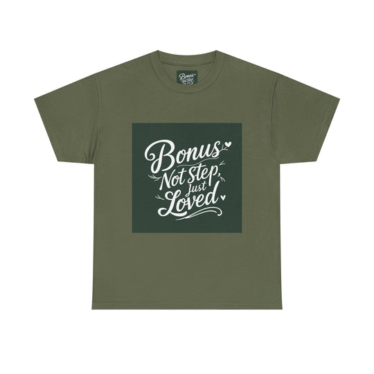 Bonus Dad – Not Step, Just Loved