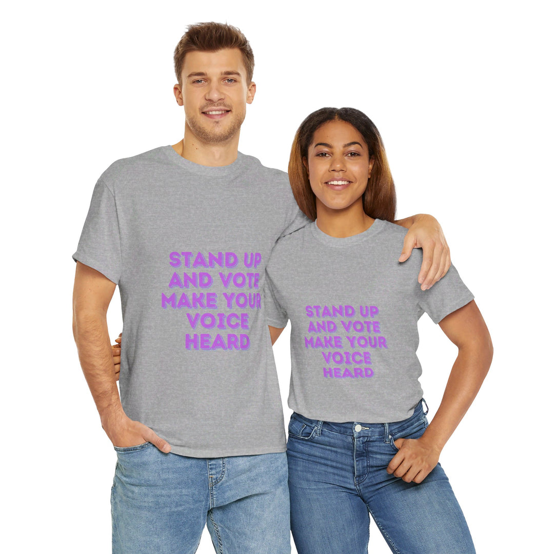 Stand Up and Vote T-Shirt - Make Your Voice Heard