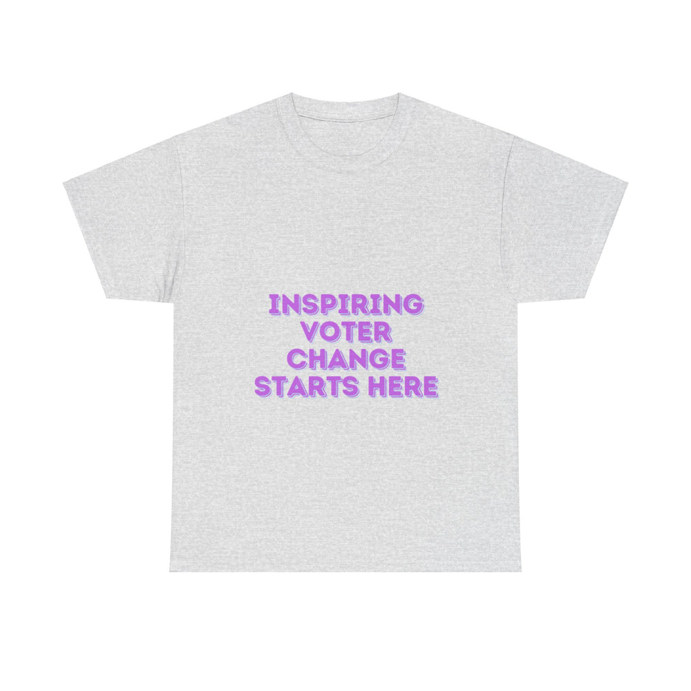 Inspiring Voter T-Shirt - Change Starts Here