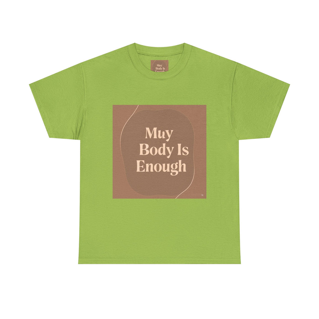 My Body Is Enough Tee