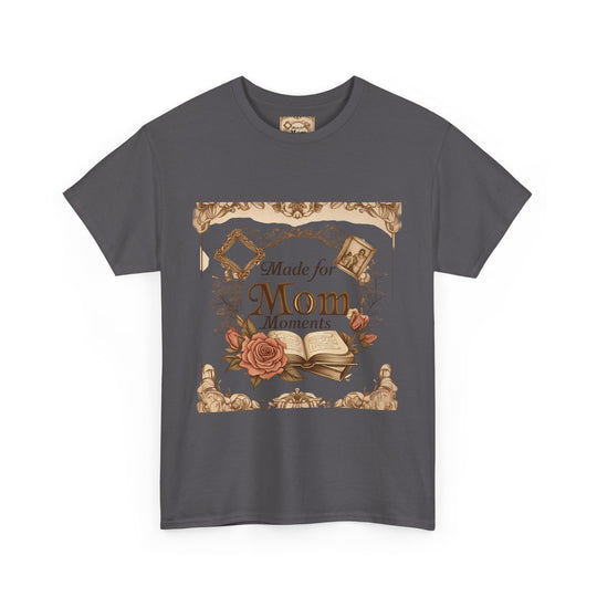 Made for Mom Moments