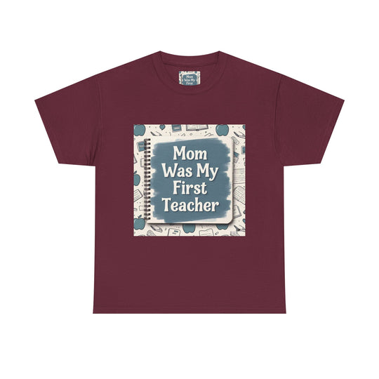 Mom Was My First Teacher
