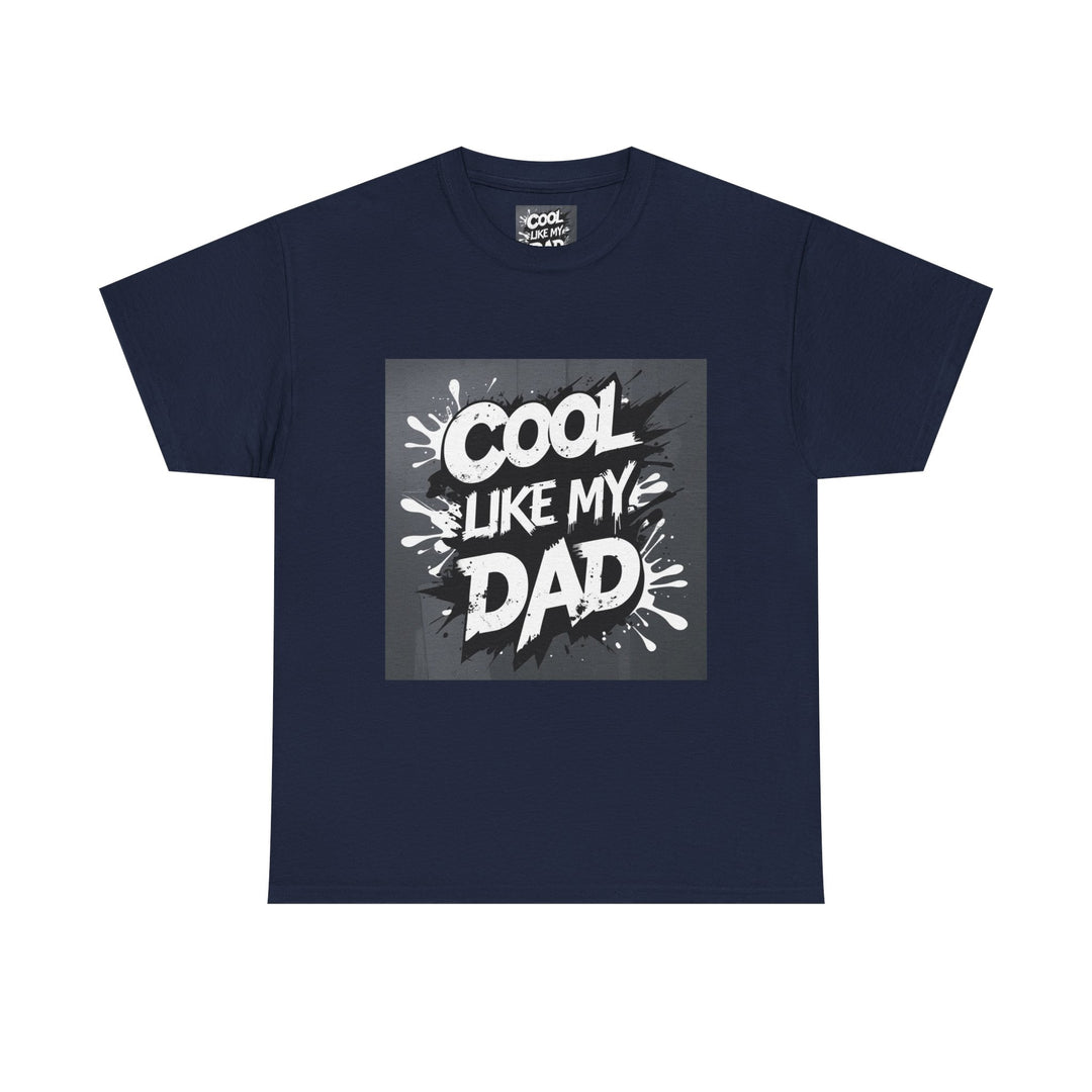 Cool Like My Dad – Father-Son Style Tee