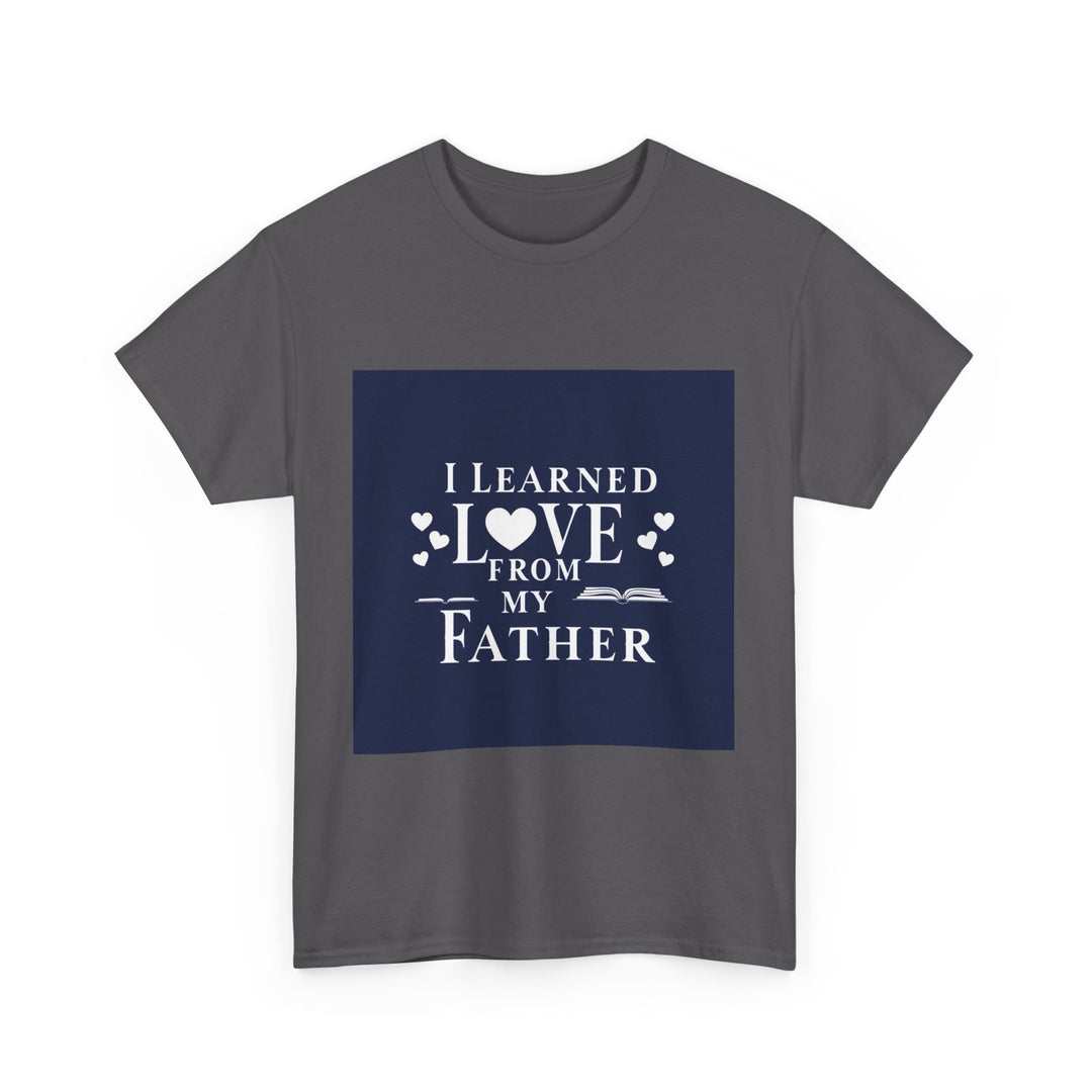 I Learned Love From My Father