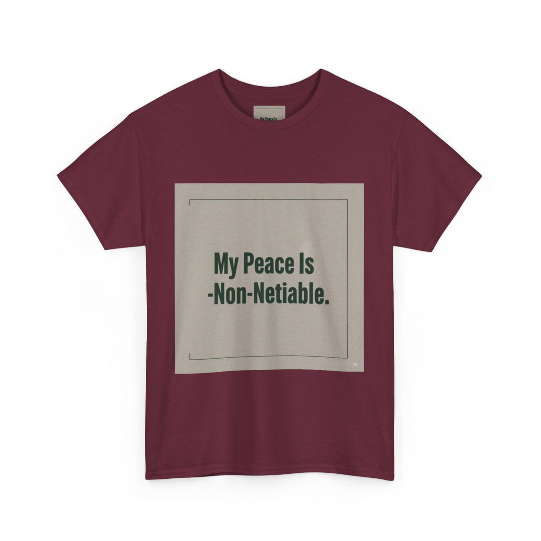 My Peace Is Non-Negotiable Tee