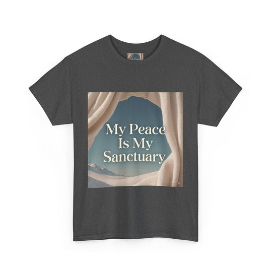 My Peace Is My Sanctuary Tee