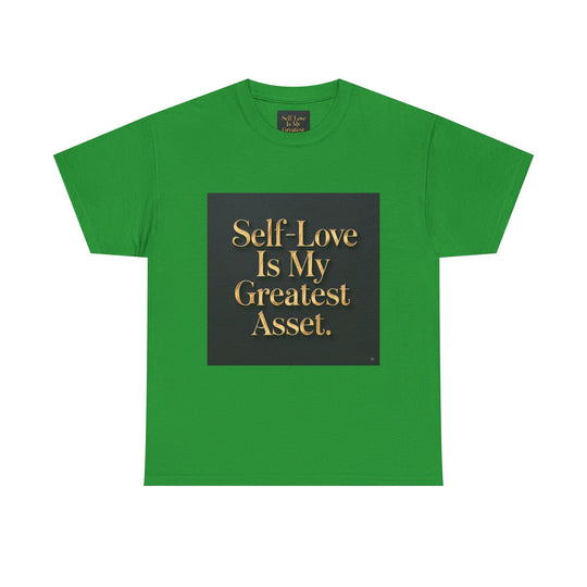 Self-Love Is My Greatest Asset Tee