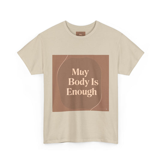 My Body Is Enough Tee