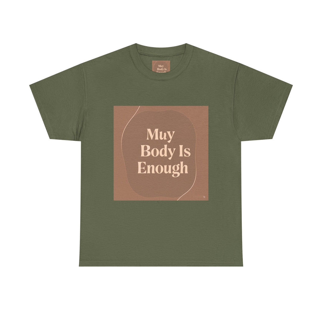 My Body Is Enough Tee