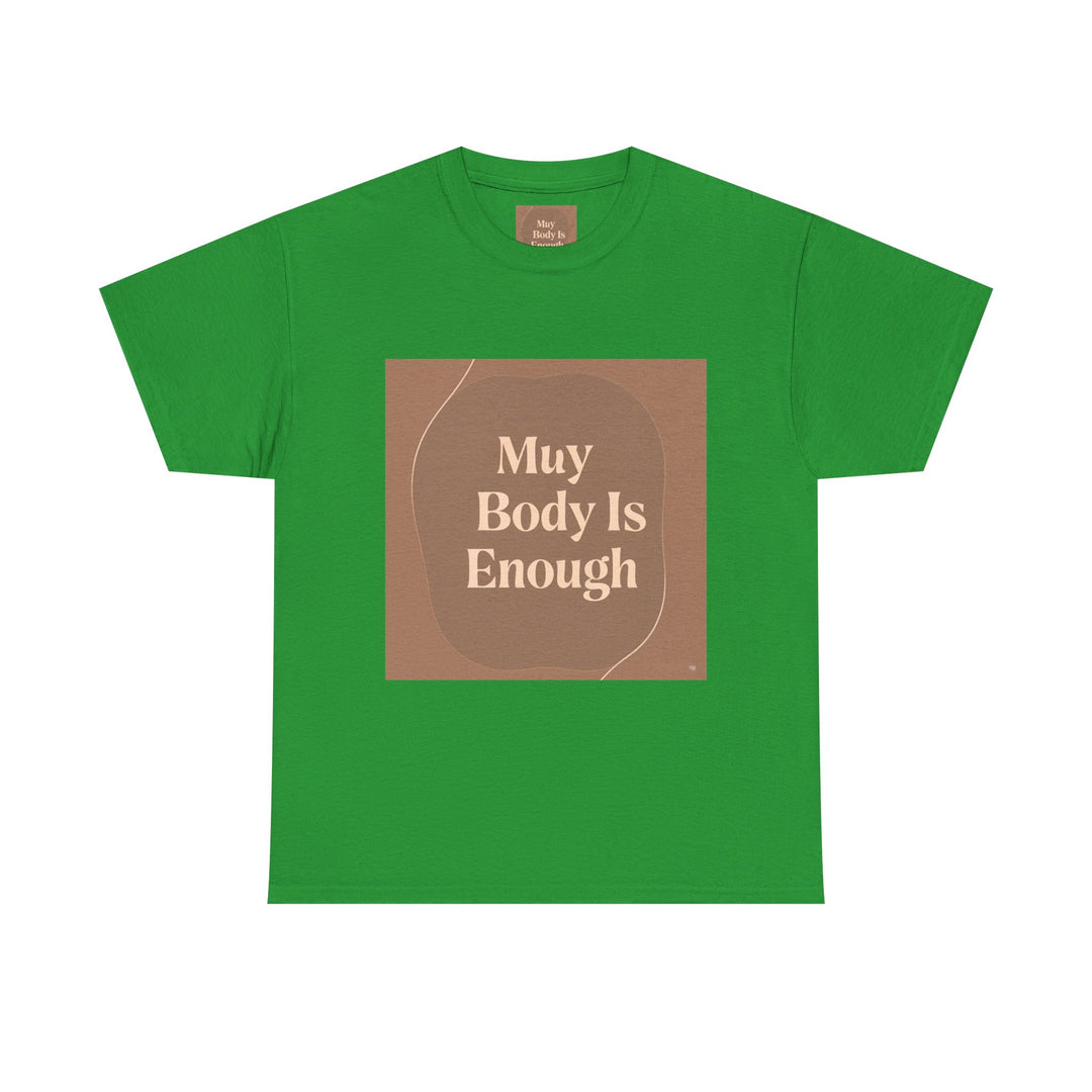 My Body Is Enough Tee