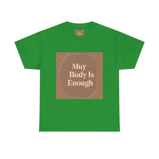 My Body Is Enough Tee